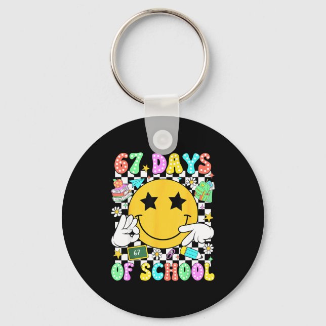 67 Days Of School Six Seven 67 Days Smarter Teache Keychain (Front)