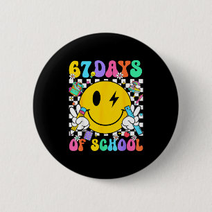 67 Days Of School Smile Face 67 Days Smarter Teach 2 Inch Round Button