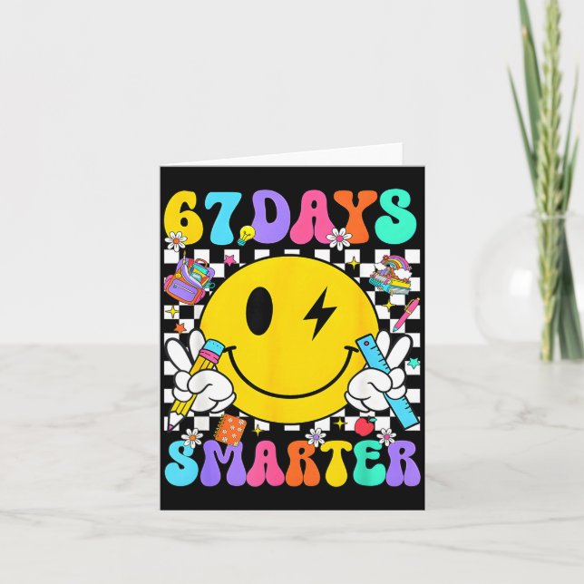 67 Days Of School Smile Face 67 Days Smarter Teach Card (Front)
