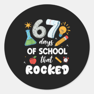 67 Days Of School That Rocked  Classic Round Sticker