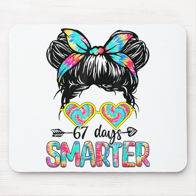 67 Days Of Smarter Messy Bun Six Seven 67th Day Of Mouse Pad (Front)