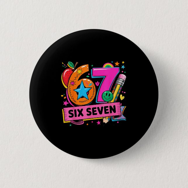 67 Days School 67 Six Seven Teachers Students Meme 2 Inch Round Button (Front)