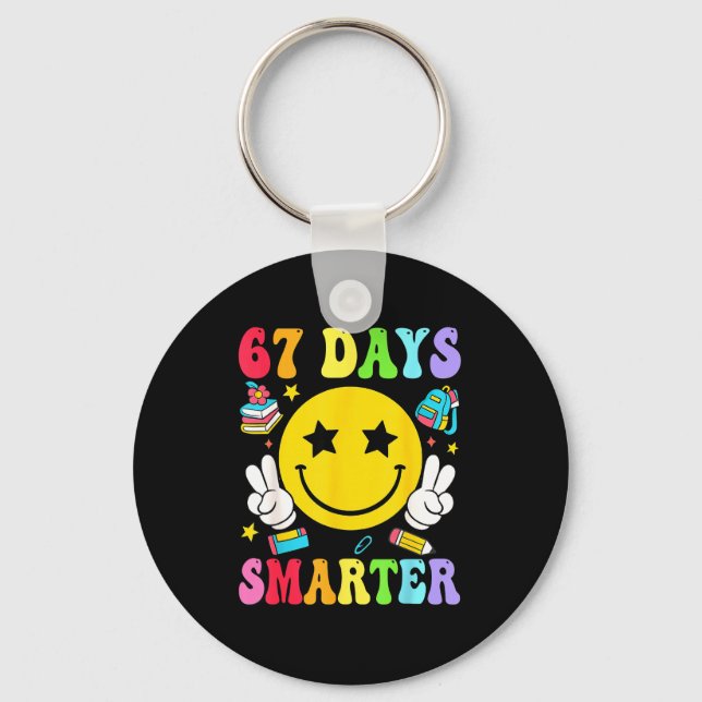 67 Days Smarter 67 Days Of School Teacher Student  Keychain (Front)