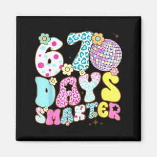 67 Days Smarter 67 Days School Teacher Students Me Magnet