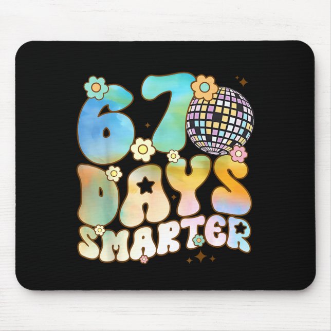 67 Days Smarter 67 Days School Teacher Students Me Mouse Pad (Front)