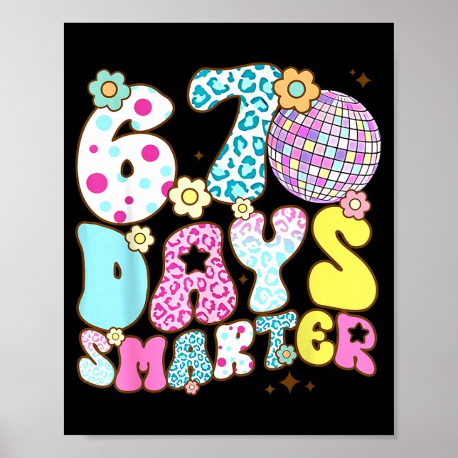 67 Days Smarter 67 Days School Teacher Students Me Poster (Front)