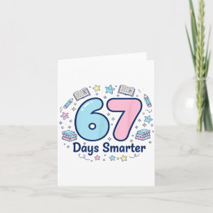 67 Days Smarter 67th Day Of School For Teacher Boy Card