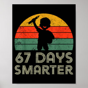 67 Days Smarter 67th Day Of School For Teacher Boy Poster