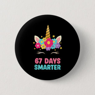 67 Days Smarter Bow Girls Kids Funny Unicorn 6 7 M 2 Inch Round Button