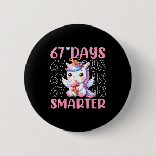 67 Days Smarter Cute Unicorn 67th Day School Girls 2 Inch Round Button