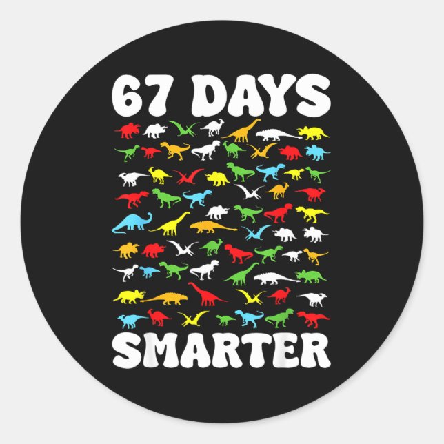 67 Days Smarter Dinosaur Kids 100 Days Of School 6 Classic Round Sticker (Front)