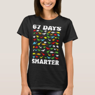 67 Days Smarter Dinosaur Kids 100 Days Of School 6 T-Shirt