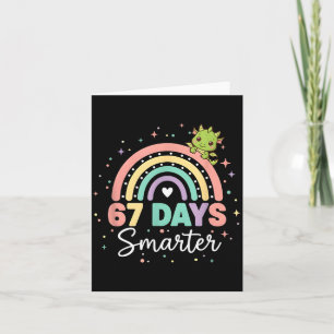 67 Days Smarter Funny Dragon Rainbow Kids 67 Meme Card