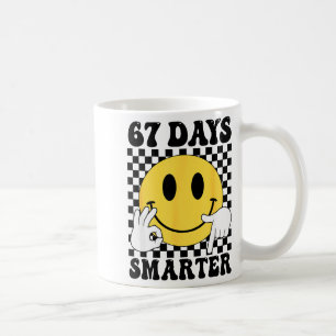 67 Days Smarter Funny Six Seven 6 7 Gen Alpha Slan Coffee Mug