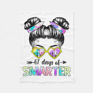 67 Days Smarter Messy Bun Six Seven 67th Day Of Sc Fleece Blanket