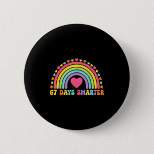 67 Days Smarter Rainbow Heart Design For Teacher S 2 Inch Round Button