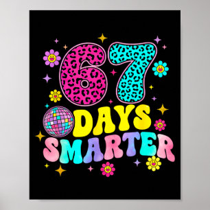 67 Days Smarter School Funny 67 Teachers Students Poster