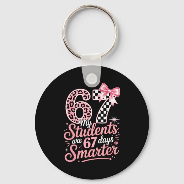 67 Days Smarter Six Seven Days 67 Meme 6 7 Student Keychain (Front)