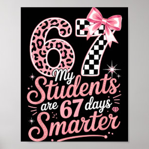 67 Days Smarter Six Seven Days 67 Meme 6 7 Student Poster
