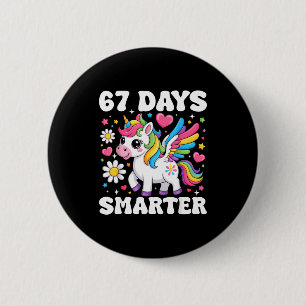 67 Days Smarter Unicorn Girl Kid Teacher 67th Day 2 Inch Round Button