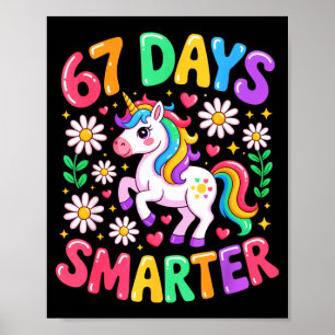 67 Days Smarter Unicorn Rainbow 67th Day Of School Poster