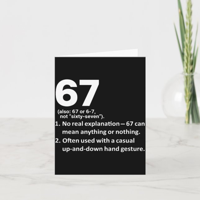 67 Definition Funny Six Seven Meme 6 7  Card (Front)
