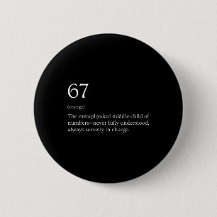 67 Definition Meme _2 2 Inch Round Button