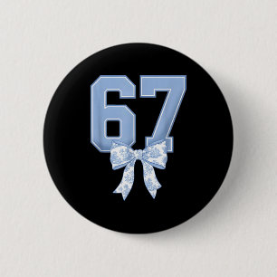 67 Design For Teachers 6 7 Meme Bow Girls Women Si 2 Inch Round Button