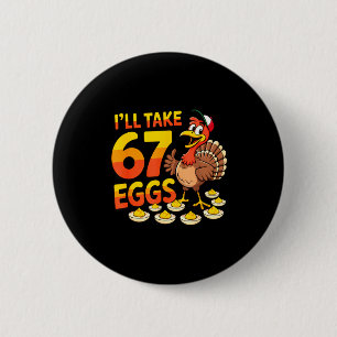 67 Deviled Eggs Lovers Thanksgiving Turkey 67 Funn 2 Inch Round Button