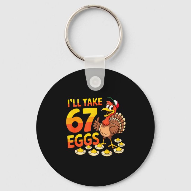 67 Deviled Eggs Lovers Thanksgiving Turkey 67 Funn Keychain (Front)