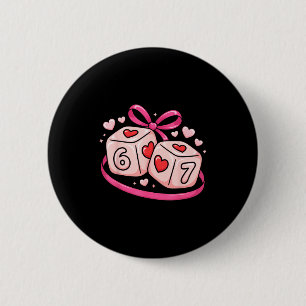 67 Dice Valentine’s Day Six Seven Hearts 6-7 Meme  2 Inch Round Button