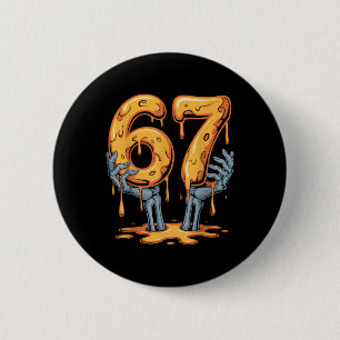 67 Drip Funny Skeleton Halloween 67 Meme Ice Cream 2 Inch Round Button