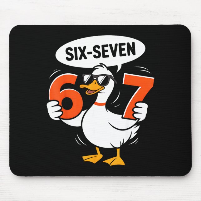 67 Duck Meme Funny Six Seven Gen Alpha Slang Cool  Mouse Pad (Front)