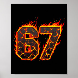 67 Flames Meme Six Seven Fire Funny Gen Alpha Slan Poster