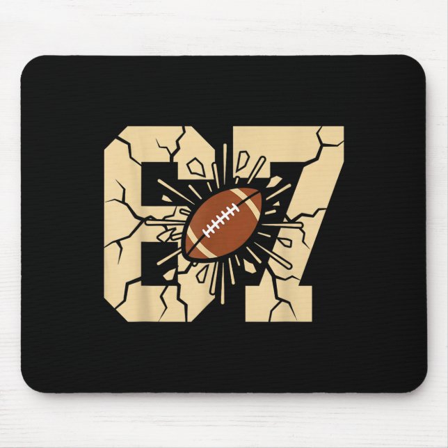 67 Football Six Seven 6 7 Meme - Funny 6-7 Drip Am Mouse Pad (Front)
