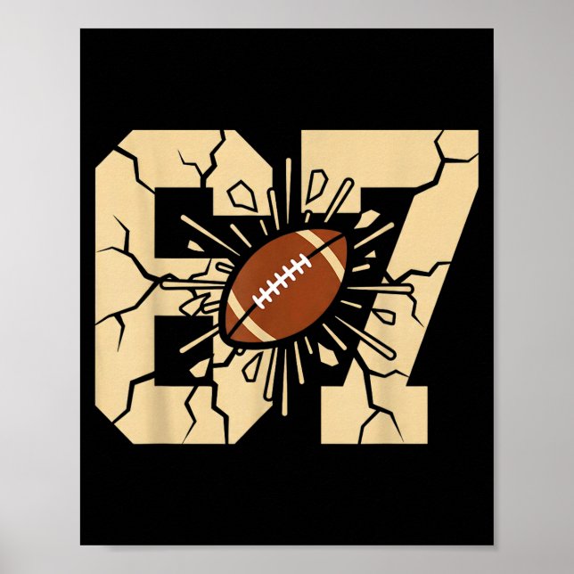 67 Football Six Seven 6 7 Meme - Funny 6-7 Drip Am Poster (Front)