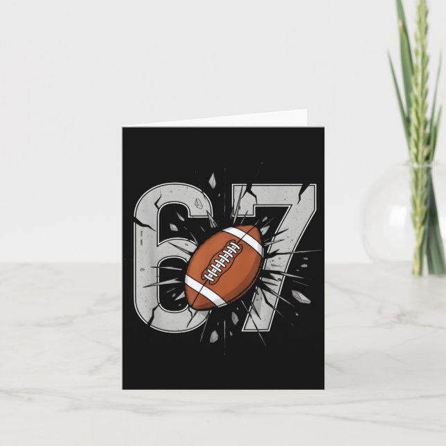 67 Football Six Seven 6 7 Meme Playful Fball Fans  Card (Front)