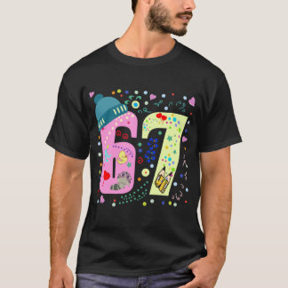 67 ft 6 7 T-Shirt