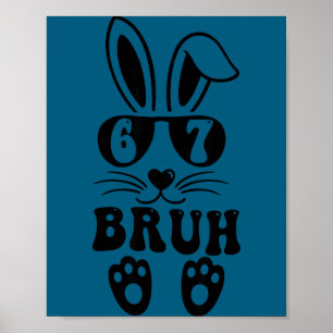 67 funny bruh six seven meme rabbit bunny poster