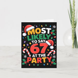 67 Funny Christmas Meme Most Likely To Say 67 At T Card