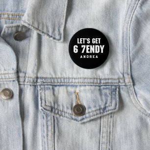 67 Funny Meme Let's get Six Seven Sendy 6 7endy 2 Inch Round Button