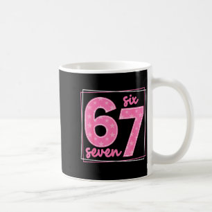 67 Funny Number 67 Birthday Meme Coffee Mug