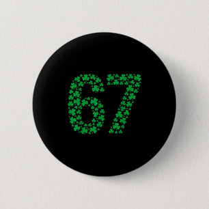 67 Funny Six Seven Gen Meme Lucky Vibes St. Patric 2 Inch Round Button