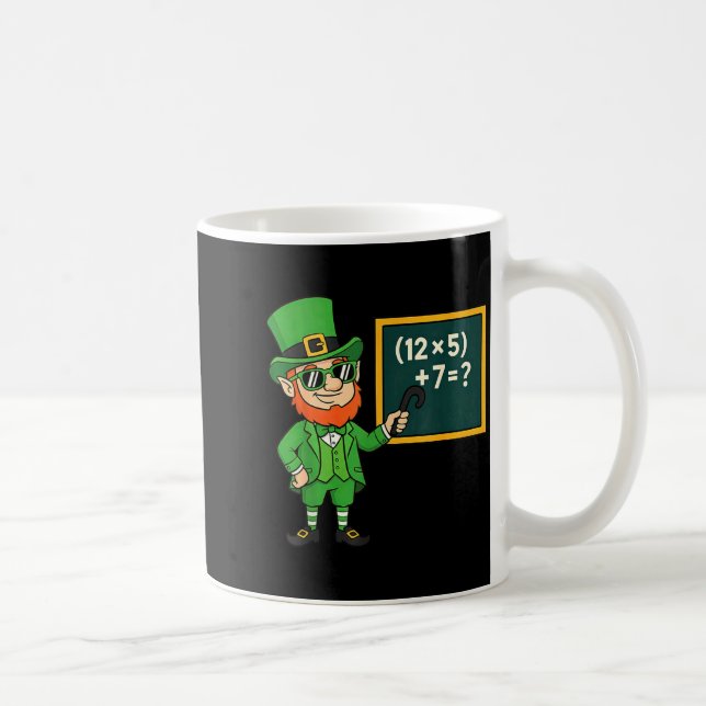67 Funny St Patricks Day Math Teacher Meme Six Sev Coffee Mug (Right)