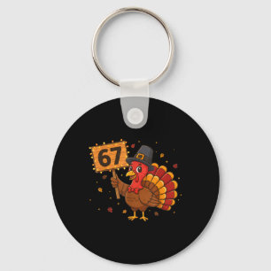 67 Funny Thanksgiving Turkey Meme Six Seven 6 7 Gi Keychain