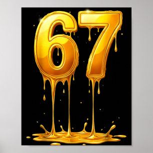 67 Gold Drip Funny Six Seven Meme Boys Kids 6 7 Dr Poster