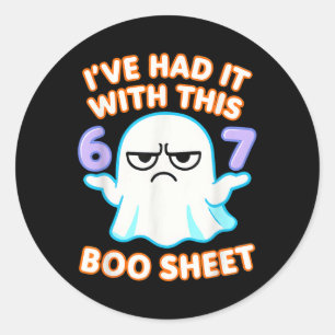 67 Halloween Costume Boo Sheet 6 7 Meme Six Seven Classic Round Sticker