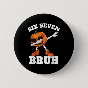 67 Halloween Funny Six Seven Bruh Meme Brainrot Pu 2 Inch Round Button