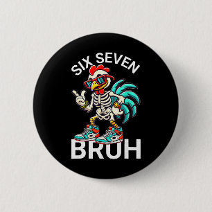 67 Halloween Meme 6 7 Chicken Skeleton Six Seven F 2 Inch Round Button