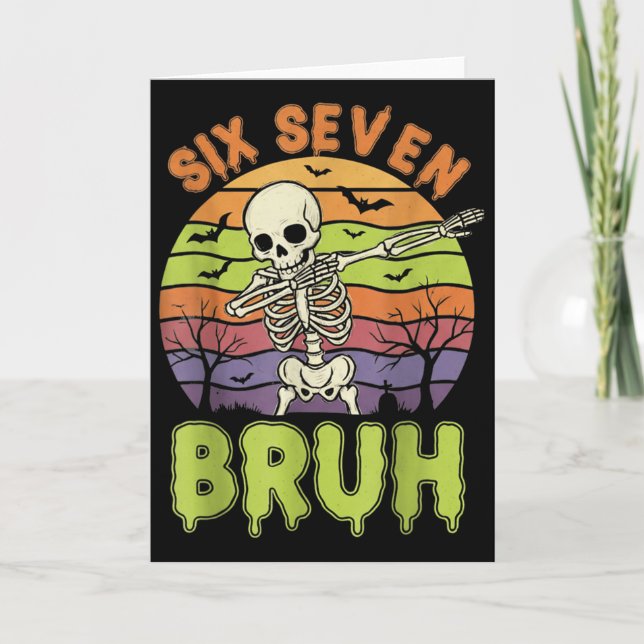 67 Halloween Meme 6 7 Skeleton Six Seven Numbers F Card (Front)
